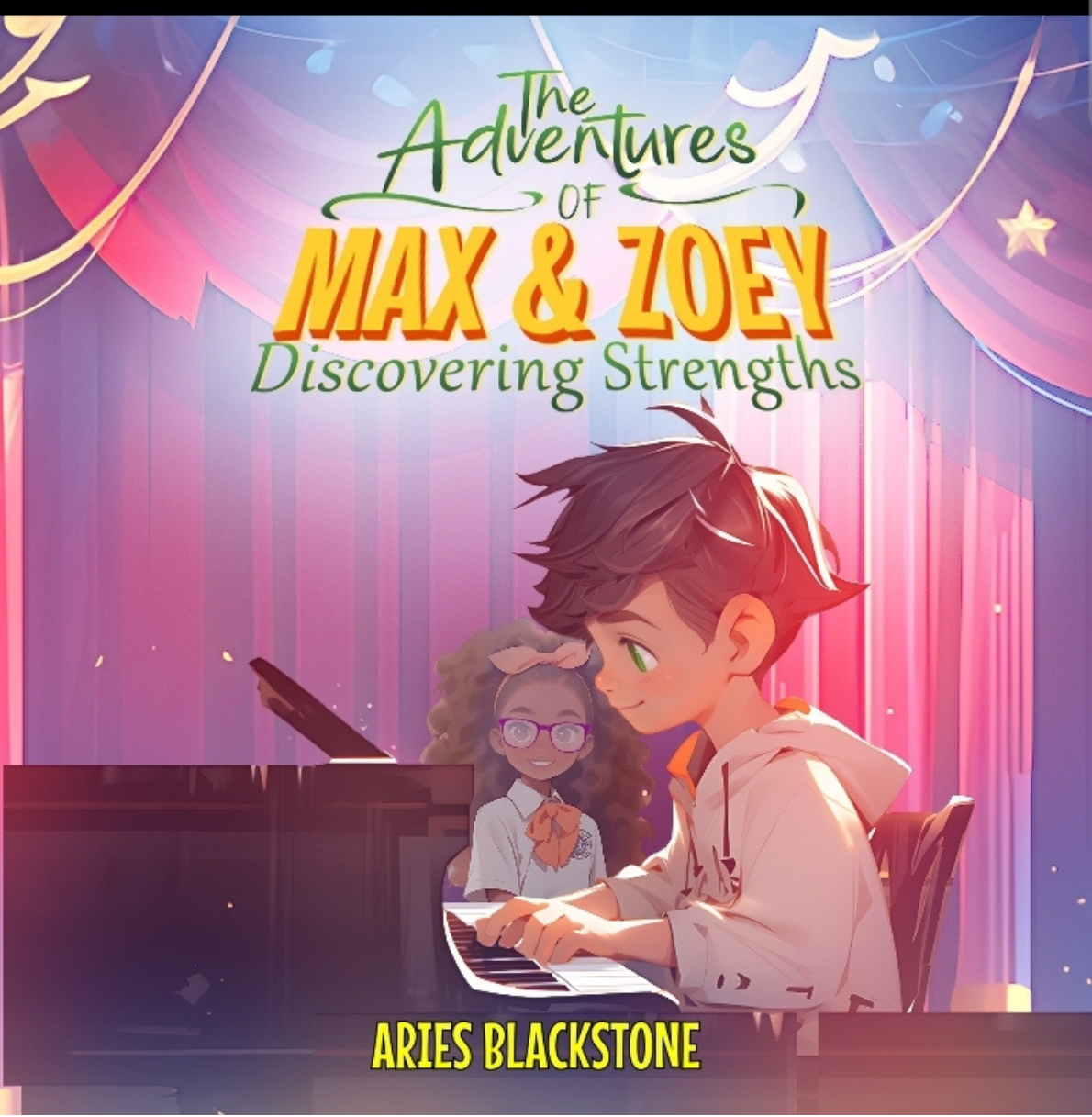 The Adventures of Max and Zoey: Discovering Strengths book cover